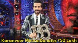 Karanveer Mehra Donates Winnings for Kids Education