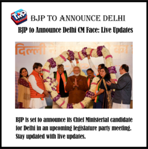 BJP to Announce Delhi