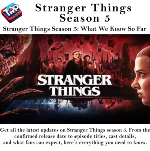 Stranger Things Season 5: What We Know So Far