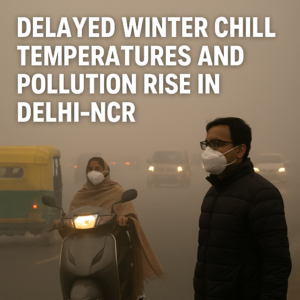 A foggy Delhi street where people wearing masks walk and ride scooters through thick smog, highlighting rising pollution and unusually warm December weather.