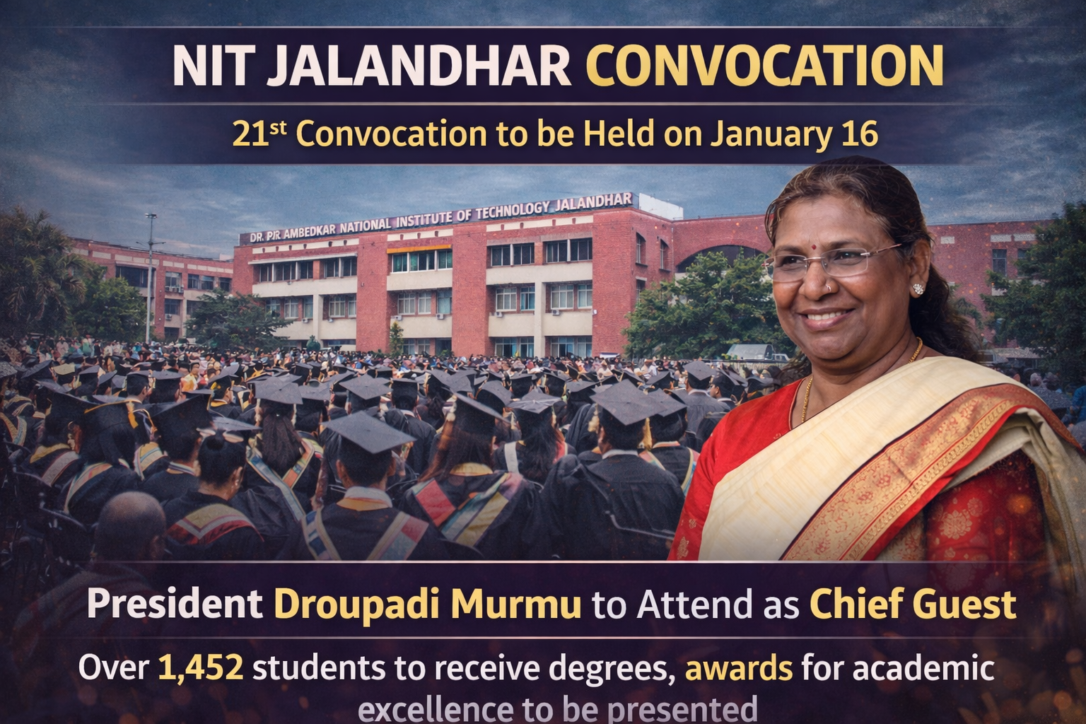 NIT Jalandhar 21st convocation ceremony with President Droupadi Murmu attending as chief guest on January 16, 2026
